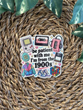 I’m from the 1900s | Vinyl klistremerke